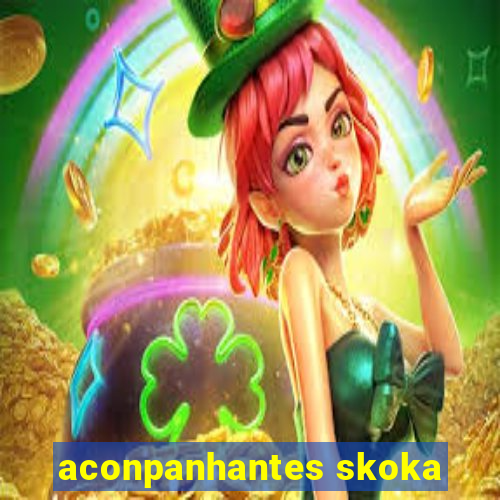 aconpanhantes skoka